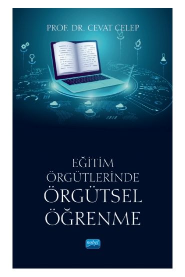 Eğitim Örgütlerinde ÖRGÜTSEL ÖĞRENME - Eğitim Yönetimi ve Denetimi - Cosmedrome