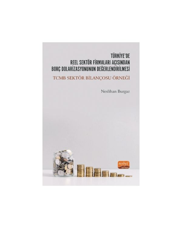 Türkiye’de Reel Sektör Firmaları Açısından Borç