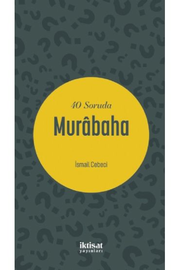 40 Soruda Murâbaha - Muhasebe, Finans ve Bankacılık - Cosmedrome
