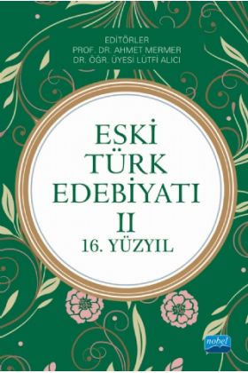 Eski Türk Edebiyatı II (16. Yüzyıl) - Türk Dili ve Edebiyatı Öğretmenliği - Cosmedrome