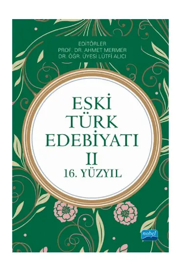 Eski Türk Edebiyatı II (16. Yüzyıl) - Türk Dili ve Edebiyatı Öğretmenliği - Cosmedrome