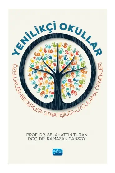 YENİLİKÇİ OKULLAR Özellikler-Beceriler-Stratejiler-Uygulama Örnekleri - Eğitim Yönetimi ve Denetimi - Cosmedrome