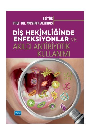 Diş Hekimliğinde Enfeksiyonlar ve Akılcı Antibiyotik Kullanımı - Diş Hekimliği - Cosmedrome