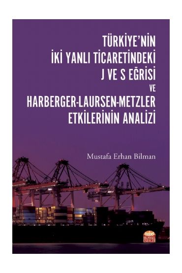 Türkiye’nin İki Yanlı Ticaretindeki J ve S Eğrisi ve