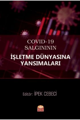 COVID-19 Salgınının İşletme Dünyasına Yansımaları - Muhasebe, Finans ve Bankacılık - Cosmedrome