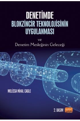 Denetimde Blokzincir Teknolojisinin Uygulanması ve Denetim Mesleğinin Geleceği - Muhasebe, Finans ve Bankacılık - Cosmedrome