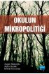 Okulun Mikropolitiği - Eğitim Yönetimi ve Denetimi - Cosmedrome