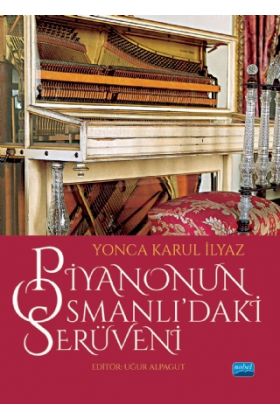 Piyanonun Osmanlı’daki Serüveni