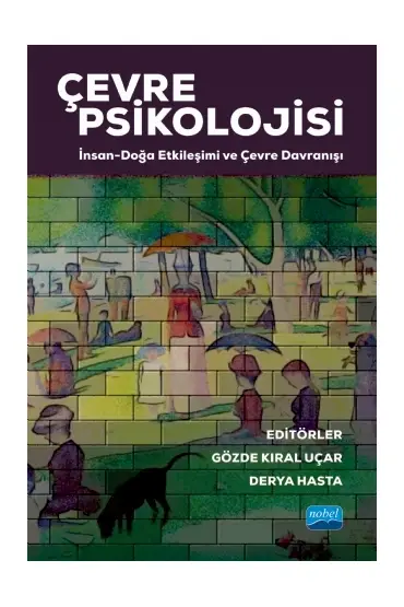 ÇEVRE PSİKOLOJİSİ: İnsan-Doğa Etkileşimi ve Çevre Davranışı - Rehberlik ve Psikolojik Danışma - Cosmedrome