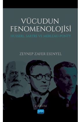 VÜCUDUN FENOMENOLOJİSİ Husserl, Sartre ve Merleau-Ponty - Felsefe - Cosmedrome