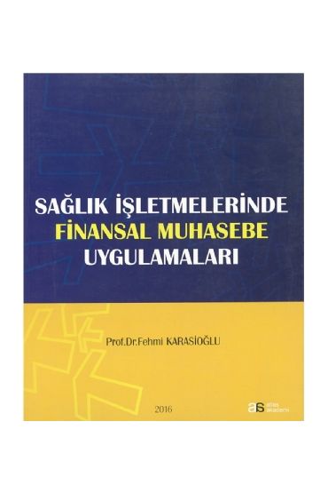 Sağlık İşletmelerinde Finansal Muhasebe Uygulamaları - Muhasebe, Finans ve Bankacılık - Cosmedrome