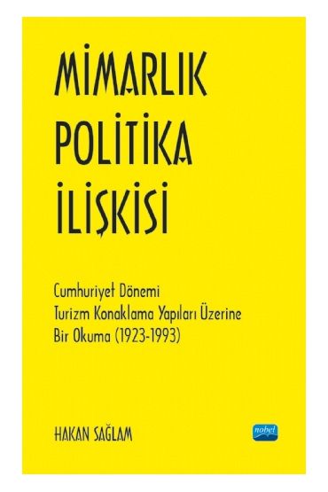 MİMARLIK - POLİTİKA İLİŞKİSİ - Cumhuriyet Dönemi Turizm