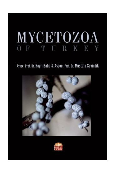 Mycetozoa of Turkey - Yabancı Dilde Yayınlar - Cosmedrome