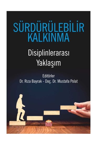 SÜRDÜRÜLEBİLİR KALKINMA Disiplinlerarası Yaklaşım - İktisadi Gelişme ve Uluslararası İktisat - Cosmedrome