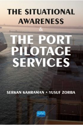 The Situational Awareness & The Port Pilotage Services - Yabancı Dilde Yayınlar - Cosmedrome