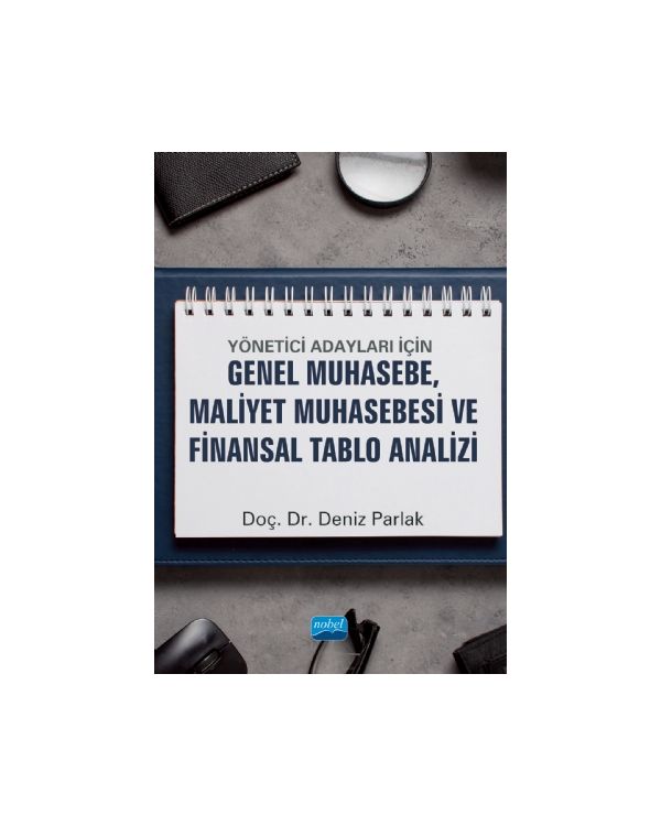 Yönetici Adayları için GENEL MUHASEBE, MALİYET MUHASEBESİ VE