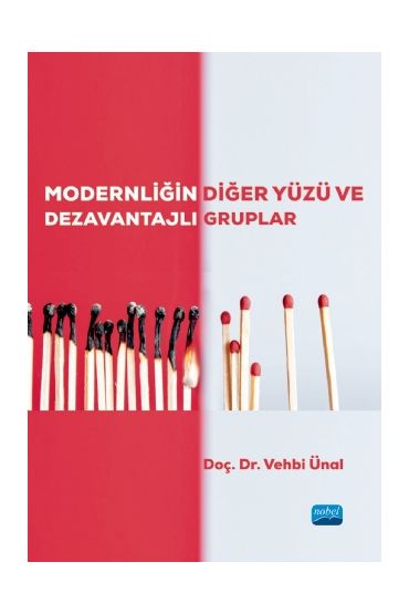 Modernliğin Diğer Yüzü ve Dezavantajlı Gruplar - Sosyal Hizmet - Cosmedrome