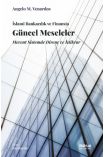 İSLAMÎ BANKACILIK VE FİNANSTA GÜNCEL MESELELER: Mevcut Sistemde Direnç ve İstikrar - Muhasebe, Finans ve Bankacılık - Cosmedrome