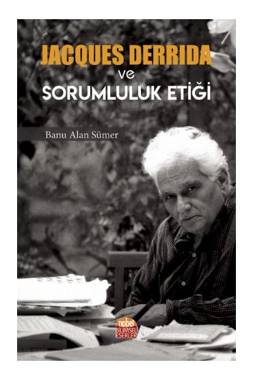 Jacques Derrida ve Sorumluluk Etiği - Felsefe - Cosmedrome