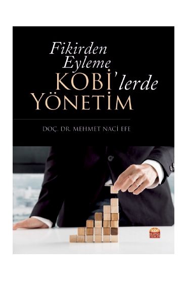 Fikirden Eyleme KOBİ’lerde Yönetim - İşletme Yönetimi ve Organizasyon - Cosmedrome