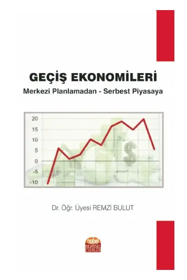 GEÇİŞ EKONOMİLERİ-Merkezi Planlamadan Serbest Piyasaya - İktisadi Gelişme ve Uluslararası İktisat - Cosmedrome