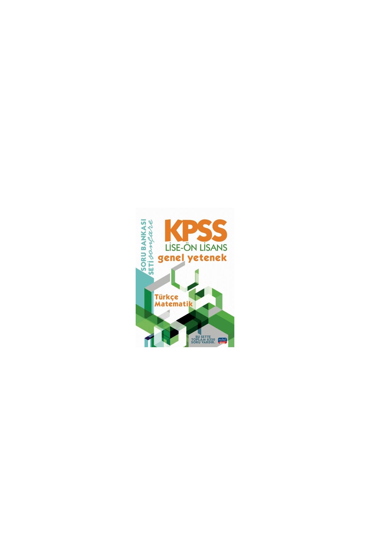KPSS LİSE-ÖN LİSANS GENEL YETENEK SORU BANKASI / Türkçe - Matematik - KPSS - Cosmedrome