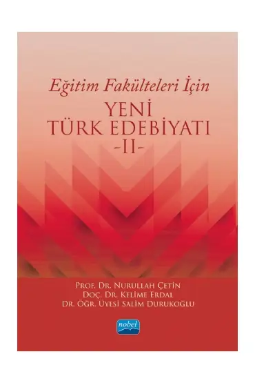 Eğitim Fakülteleri İçin YENİ TÜRK EDEBİYATI -II- - Türk Dili ve Edebiyatı Öğretmenliği - Cosmedrome