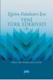 Eğitim Fakülteleri İçin YENİ TÜRK EDEBİYATI -I- - Türk Dili ve Edebiyatı Öğretmenliği - Cosmedrome