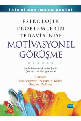 Psikolojik Problemlerin Tedavisinde MOTİVASYONEL GÖRÜŞME -