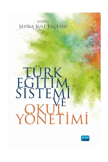 Türk Eğitim Sistemi ve Okul Yönetimi - Eğitim Yönetimi ve Denetimi - Cosmedrome