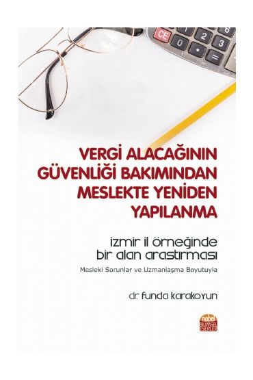 VERGİ ALACAĞININ GÜVENLİĞİ BAKIMINDAN MESLEKTE YENİDEN