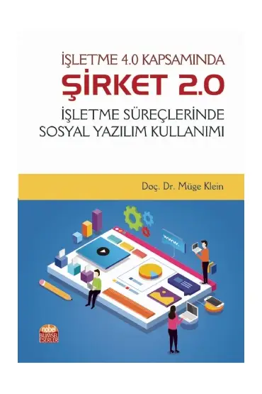 İşletme 4.0 Kapsamında Şirket 2.0 - İşletme Süreçlerinde Sosyal