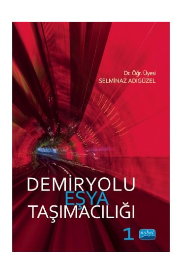 Demiryolu Eşya Taşımacılığı-1 - Uluslararası Ticaret ve Lojistik - Cosmedrome