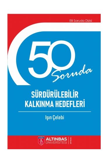 50 SORUDA SÜRDÜRÜLEBİLİR KALKINMA HEDEFLERİ - İktisadi Gelişme ve Uluslararası İktisat - Cosmedrome