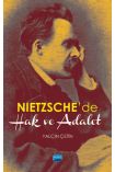 Nietzsche’de Hak ve Adalet - Felsefe - Cosmedrome