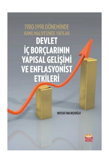 1980-1998 Döneminde Kamu Maliyesinde Yapılan DEVLET İÇ BORÇLARININ YAPISAL GELİŞİMİ - Maliye - Vergi - Cosmedrome