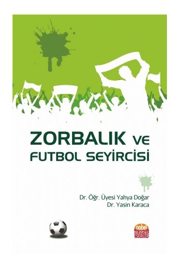 Zorbalık ve Futbol Seyircisi - Spor Bilimleri - Cosmedrome