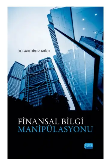 Finansal Bilgi Manipülasyonu - Muhasebe, Finans ve Bankacılık - Cosmedrome