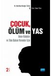 ÇOCUK, ÖLÜM VE YAS (Anne-Babalar ve Tüm Bakım Verenler İçin) - Rehberlik ve Psikolojik Danışma - Cosmedrome