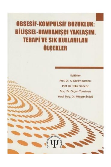 OBSESİF-KOMPULSİF BOZUKLUK / Bilişsel -Davranışcı Yaklaşım