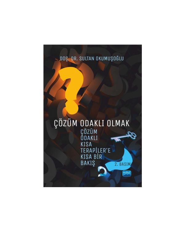 ÇÖZÜM ODAKLI OLMAK: Çözüm Odaklı Kısa Terapiler’e Kısa Bir Bakış - Rehberlik ve Psikolojik Danışma - Cosmedrome