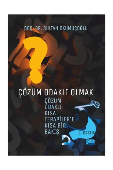 ÇÖZÜM ODAKLI OLMAK: Çözüm Odaklı Kısa Terapiler’e Kısa Bir Bakış - Rehberlik ve Psikolojik Danışma - Cosmedrome