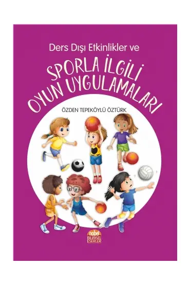 Ders Dışı Etkinlikler ve Sporla İlgili Oyun Uygulamaları - Spor Bilimleri - Cosmedrome