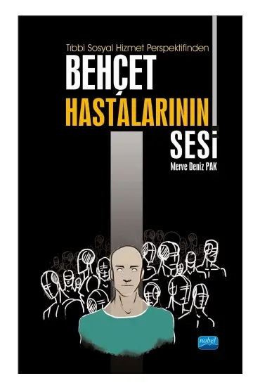Tıbbi Sosyal Hizmet Perspektifinden BEHÇET HASTALARININ SESİ - Sosyal Hizmet - Cosmedrome