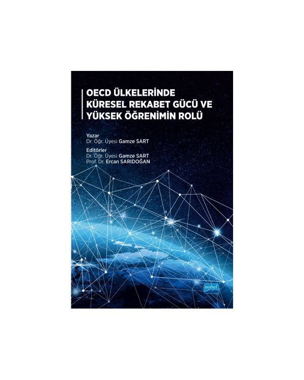 OECD Ülkelerinde Küresel Rekabet Gücü ve Yüksek Öğrenimin Rolü - İktisadi Gelişme ve Uluslararası İktisat - Cosmedrome
