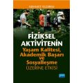Fiziksel Aktivitenin Yaşam Kalitesi, Akademik Başarı ve Sosyalleşme Üzerine Etkisi - Spor Bilimleri - Cosmedrome