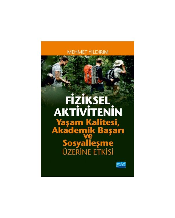 Fiziksel Aktivitenin Yaşam Kalitesi, Akademik Başarı ve Sosyalleşme Üzerine Etkisi - Spor Bilimleri - Cosmedrome