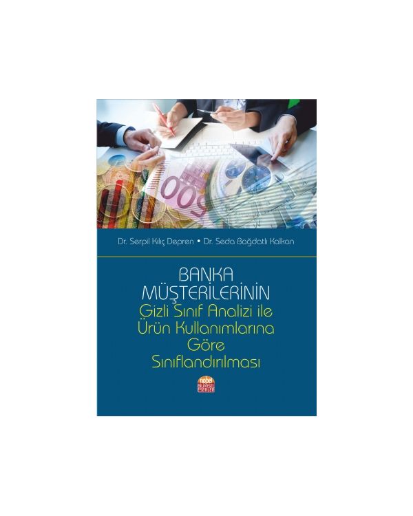 Banka Müşterilerinin Gizli Sınıf Analizi İle Ürün