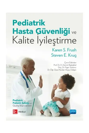 PEDİATRİK HASTA GÜVENLİĞİ VE KALİTE İYİLEŞTİRME - Pediatric Patient Safety and Quality Improvement - Hemşirelik - Cosmedrome