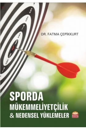 Sporda Mükemmeliyetçilik & Nedensel Yüklemeler - Spor Bilimleri - Cosmedrome